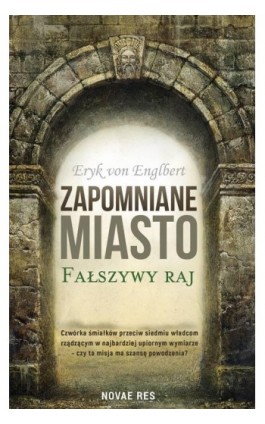 Zapomniane miasto. - Eryk Von Englbert - Ebook - 978-83-8147-427-6