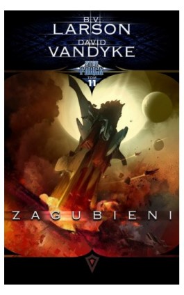 Star Force. Tom 11. Zagubieni - B.V. Larson - Ebook - 978-83-66375-03-1