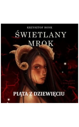 Świetlany mrok. Piąta z Dziewięciu - Krzysztof Bonk - Audiobook - 978-83-8166-075-4