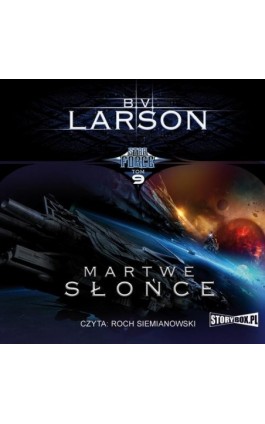 Star Force. Tom 9. Martwe słońce - B.V. Larson - Audiobook - 978-83-8146-953-1
