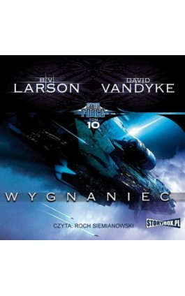 Star Force. Tom 10. Wygnaniec - B.V. Larson - Audiobook - 978-83-8194-032-0