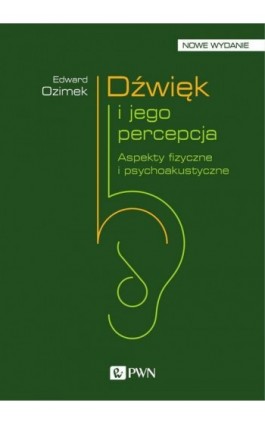 Dźwięk i jego percepcja - Edward Ozimek - Ebook - 978-83-01-20450-1