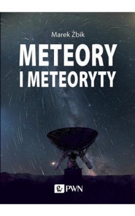 Meteory i Meteoryty - Marek Żbik - Ebook - 978-83-01-20881-3