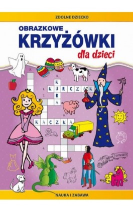 Obrazkowe krzyżówki dla dzieci - Monika Myślak - Ebook - 978-83-8114-211-3