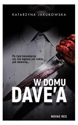 W domu Dave’a - Katarzyna Jakubowska - Ebook - 978-83-8147-388-0