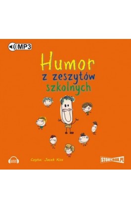 Humor z zeszytów szkolnych - Przemysław Słowiński - Audiobook - 978-83-65864-79-6