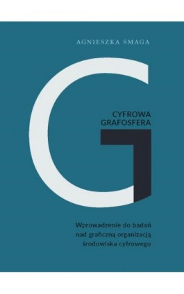 Cyfrowa grafosfera - Agnieszka Smaga - Ebook - 978-83-8090-573-3