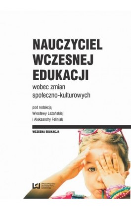 Nauczyciel wczesnej edukacji wobec zmian społeczno-kulturowych - Ebook - 978-83-8088-169-3