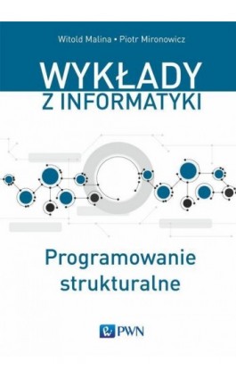 Programowanie strukturalne - Witold Malina - Ebook - 978-83-012-0322-1