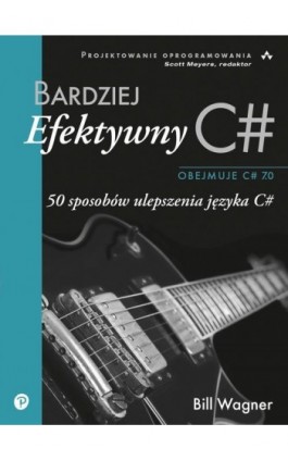 Bardziej efektywny C# - Wagner Bill - Ebook - 978-83-7541-384-7