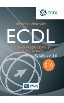 ECDL S10. Podstawy programowania w języku Python - Albert Hodorowicz - Ebook - 978-83-01-20877-6