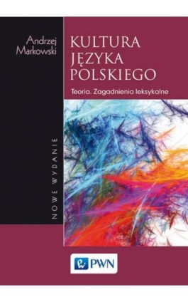 Kultura języka polskiego - Andrzej Markowski - Ebook - 978-83-01-20201-9