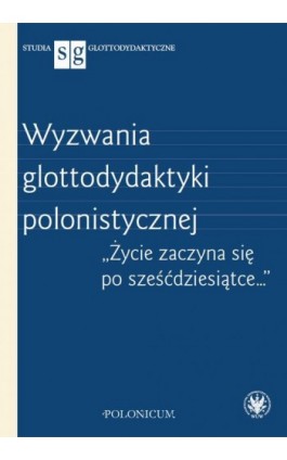 Wyzwania glottodydaktyki polonistycznej - Ebook - 978-83-235-3375-7