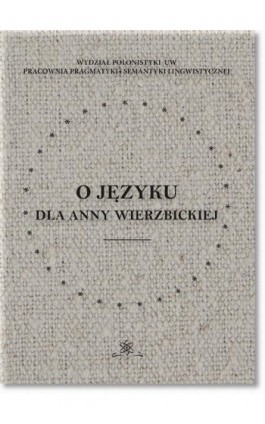 O języku dla Anny Wierzbickiej - Ebook - 978-83-7798-377-5