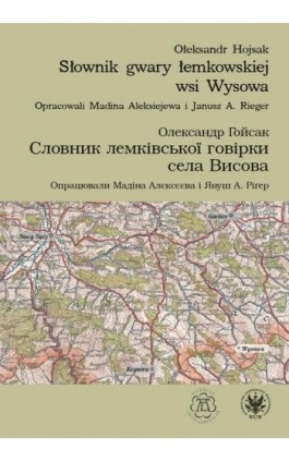 Słownik gwary łemkowskiej wsi Wysowa - Ołeksandr Hojsak - Ebook - 978-83-235-3608-6