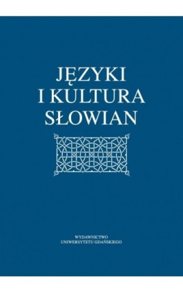 Języki i kultura Słowian - Ebook - 978-83-7865-973-0