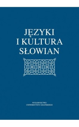 Języki i kultura Słowian - Ebook - 978-83-7865-973-0