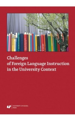 Challenges of Foreign Language Instruction in the University Context - Ebook - 978-83-226-3408-0