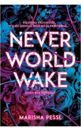 Neverworld Wake - Marisha Pessl - Ebook - 978-83-7686-774-8