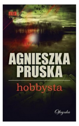 Hobbysta - Agnieszka Pruska - Ebook - 978-83-66613-15-7