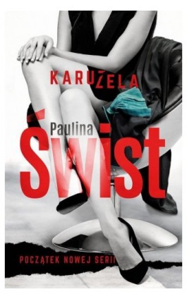 Karuzela - Paulina Świst - Ebook - 978-83-287-1068-9