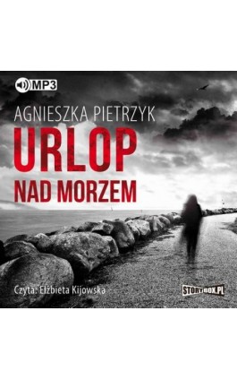 Urlop nad morzem - Agnieszka Pietrzyk - Audiobook - 978-83-8146-278-5