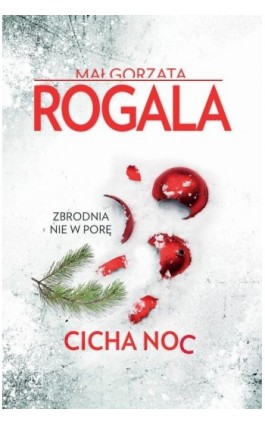 Cicha noc - Małgorzata Rogala - Ebook - 9788366431546