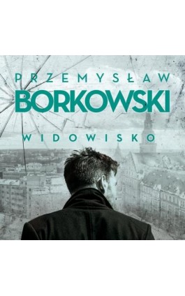 Widowisko - Przemysław Borkowski - Audiobook - 9788366431966