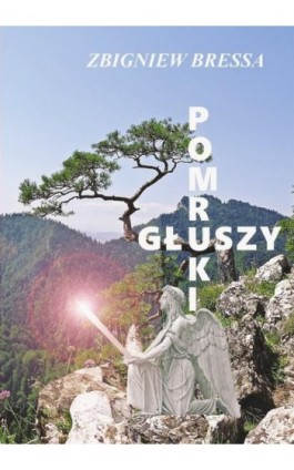 Pomruki głuszy - Zbigniew Bressa - Ebook - 978-83-950224-8-7