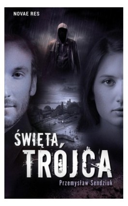 Święta trójca - Przemysław Sendziuk - Ebook - 978-83-8147-263-0