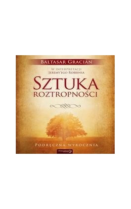 Sztuka roztropności. Podręczna wyrocznia - Baltasar Gracián - Audiobook - 978-83-283-2339-1