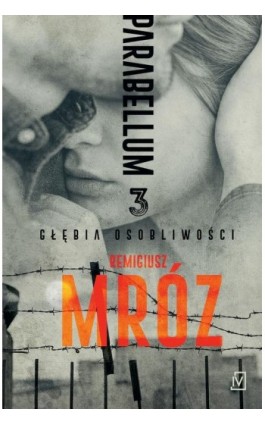 Parabellum 3. Głębia osobliwości - Remigiusz Mróz - Ebook - 9788366381216