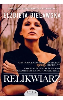 Relikwiarz - Elżbieta Bielawska - Ebook - 978-83-66229-92-1