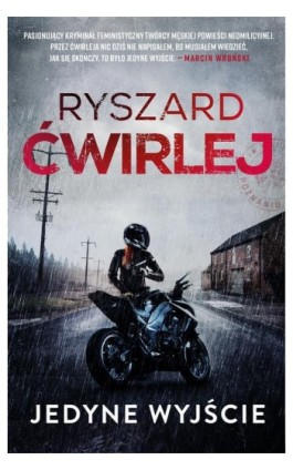 Jedyne wyjście - Ryszard Ćwirlej - Ebook - 978-83-287-1358-1