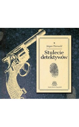 Stulecie detektywów - Jürgen Thorwald - Audiobook - 9788366155589