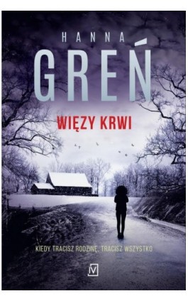 Więzy krwi - Hanna Greń - Ebook - 9788366553187