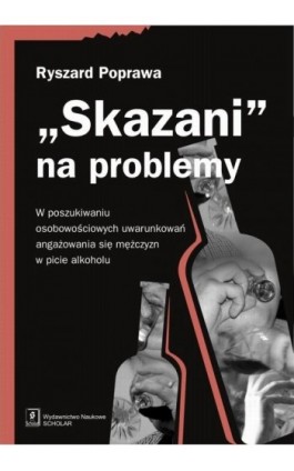 Skazani na problemy - Ryszard Poprawa - Ebook - 978-83-7383-789-8