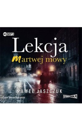 Lekcja martwej mowy - Paweł Jaszczuk - Audiobook - 978-83-65983-98-5