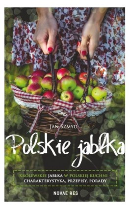 Polskie jabłka - Jan Szmyd - Ebook - 978-83-8147-234-0