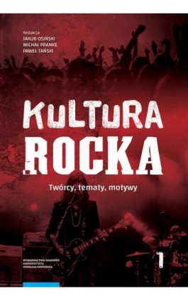 Kultura rocka 1. Twórcy, tematy, motywy - Ebook - 978-83-231-4238-6