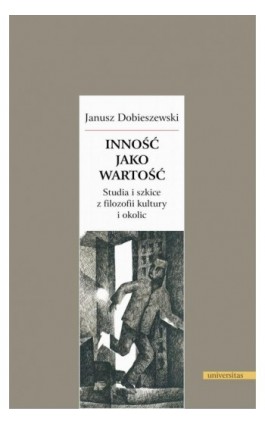 Inność jako wartość. - Janusz Dobieszewski - Ebook - 978-83-242-6431-5