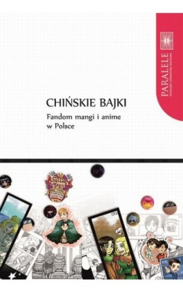 „Chińskie bajki”. Fandom mangi i anime w Polsce - Ebook - 978-83-231-3976-8