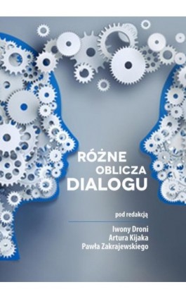 Różne oblicza dialogu - Ebook - 978-83-66165-35-9