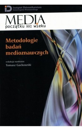 Metodologie badań medioznawczych - Tomasz Gackowski - Ebook - 978-83-7545-564-9