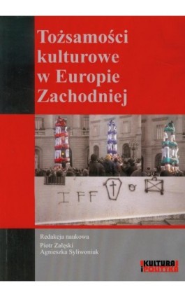 Tożsamości kulturowe w Europie Zachodniej - Piotr Załęski - Ebook - 978-83-7545-306-5