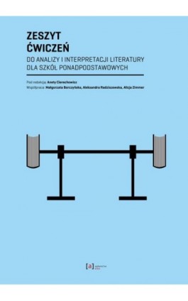 Zeszyt ćwiczeń do analizy i interpretacji literatury dla szkół ponadpodstawowych - Ebook - 978-83-89284-31-0