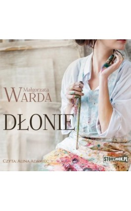 Dłonie - Małgorzata Warda - Audiobook - 978-83-8146-440-6