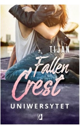 Uniwersytet. Fallen Crest. Tom 5 - Tijan - Ebook - 978-83-66520-19-6