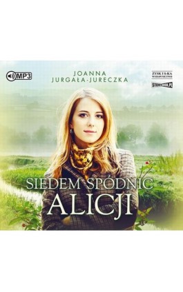 Siedem spódnic Alicji - Joanna Jurgała-Jureczka - Audiobook - 978-83-8146-496-3