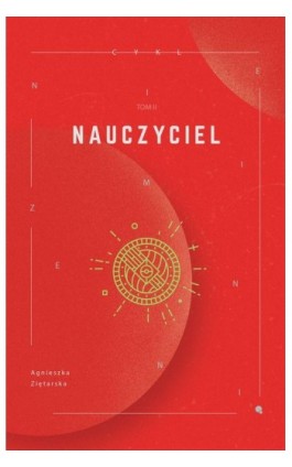 Nauczyciel - Agnieszka Ziętarska - Ebook - 978-83-954068-2-9